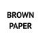 BROWN PAPER