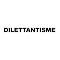 DILETTANTISME
