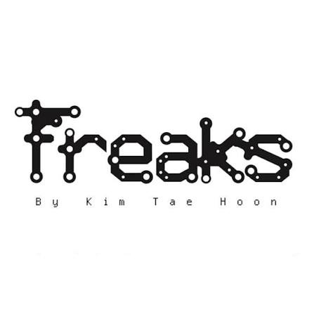 FREAKS BY KIMTAEHOON